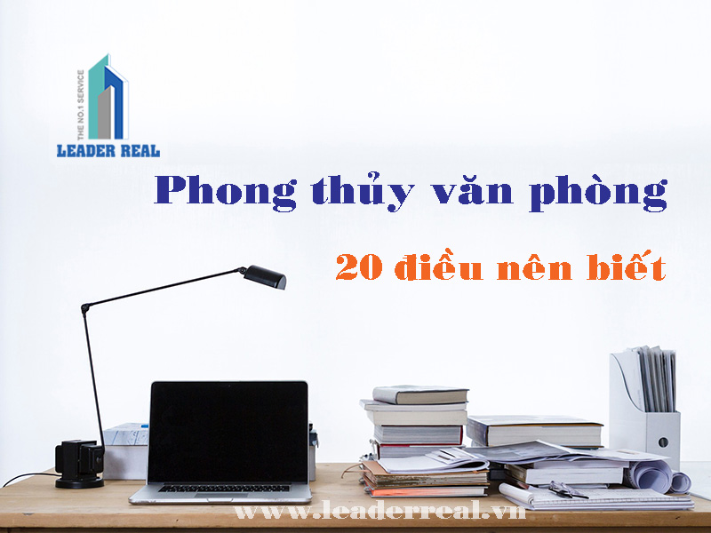 Phong thủy văn phòng - 20 điều nên biết